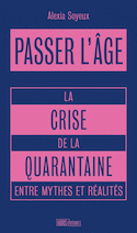 Passer l'âge - La crise de la quarantaine